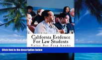 Big Deals  California Evidence For Law Students: Relevant Rules From The California Evidence Code