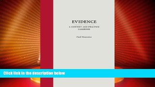 Big Deals  Evidence: A Context and Practice Casebook (Context and Practice Series)  Full Read Best