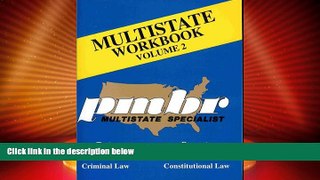 Big Deals  Multistate Workbook Volume 2: pmbr Multistate Specialist- Torts, Contracts, Criminal