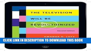 [Free Read] The Television Will Be Revolutionized, Second Edition Free Online