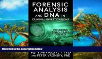 READ NOW  Forensic Analysis in Criminal Investigations: True Stories of COLD CASES SOLVED (True