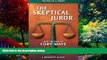 Big Deals  The Skeptical Juror and The Trial of Cory Maye  Full Ebooks Best Seller