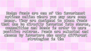 The Basics of Hedge Fund Investments