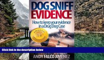 READ NOW  Dog Sniff Evidence  Premium Ebooks Online Ebooks