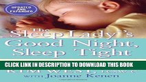 [Free Read] The Sleep LadyÂ®â€™s Good Night, Sleep Tight: Gentle Proven Solutions to Help Your
