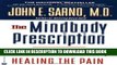 [Free Read] The Mindbody Prescription: Healing the Body, Healing the Pain Free Download