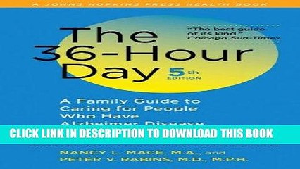 [Free Read] The 36-Hour Day, 5th edition: A Family Guide to Caring for People Who Have Alzheimer