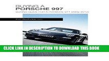 [PDF] Porsche 911 (997) Buyer s Guide - 2015: Guide to Buying a Porsche 997 Full Collection