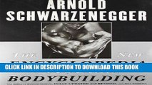 [Free Read] The New Encyclopedia of Modern Bodybuilding : The Bible of Bodybuilding, Fully Updated
