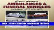[PDF] Classic American Ambulances   Funeral Vehicles: 1900-1980 Photo Archives Popular Collection