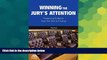 READ FULL  Winning the Jury s Attention: Presenting Evidence from Voir Dire to Closing  READ Ebook