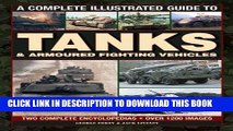 [PDF] A Complete Illustrated Guide to Tanks   Armoured Fighting Vehicles: Two Complete