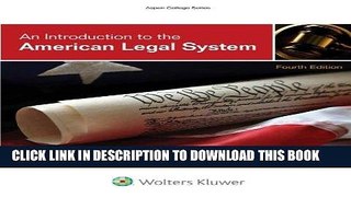 Best Seller An Introduction To the American Legal System (Aspen College) Free Read