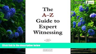 Books to Read  A-Z Guide to Expert Witnessing  Best Seller Books Most Wanted