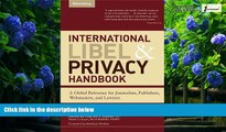 Big Deals  International Libel and Privacy Handbook: A Global Reference for Journalists,