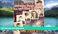 Books to Read  Mobsters, Gangs, Crooks and Other Creeps-Volume 1 - New York City  Full Ebooks Most