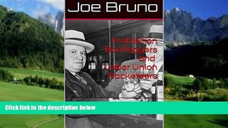 Big Deals  Prohibition Bootleggers and Labor Union Racketeers  Best Seller Books Most Wanted