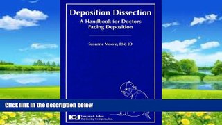 Books to Read  Deposition Dissection: A Handbook for Doctors Facing Deposition  Best Seller Books