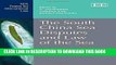 Read Now The South China Sea Disputes and Law of the Sea (NUS Centre for International Law series)