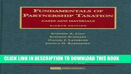 Read Now Fundamentals of Partnership Taxation, Cases and Materials (University Casebook Series)