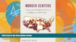 Books to Read  Worker Centers: Organizing Communities at the Edge of the Dream  Best Seller Books