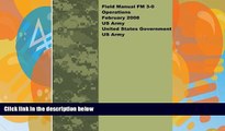 Books to Read  Field Manual FM 3-0 Operations February 2008 US Army  Full Ebooks Most Wanted