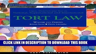 Read Now Tort Law: Ius Commune Casebooks for the Common Law of Europe (Casebooks on the Common Law