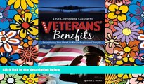 Must Have  The Complete Guide to Veterans  Benefits: Everything You Need to Know Explained Simply