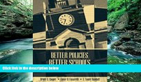 Big Deals  Better Policies, Better Schools: Theories and Applications  Best Seller Books Most Wanted