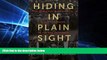 Must Have  Hiding in Plain Sight: The Pursuit of War Criminals from Nuremberg to the War on