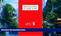 Big Deals  Bicycling and the Law: Your Rights as a Cyclist  Best Seller Books Most Wanted