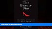 Big Deals  The Beauty Bias: The Injustice of Appearance in Life and Law  Best Seller Books Most