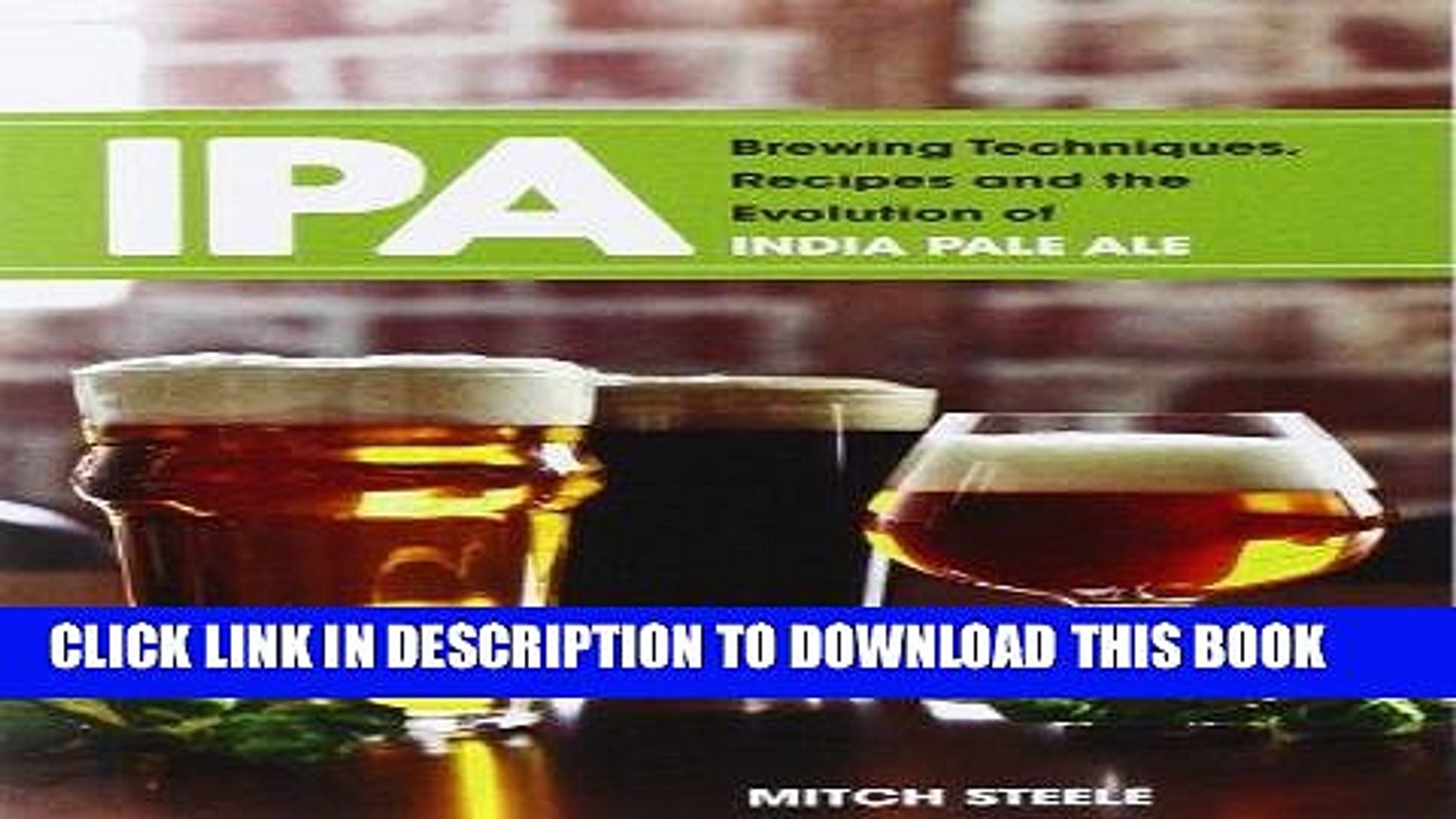 [Free Read] IPA: Brewing Techniques, Recipes and the Evolution of India Pale Ale Free Online