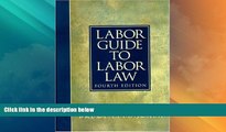Big Deals  Labor Guide to Labor Law (4th Edition)  Best Seller Books Best Seller