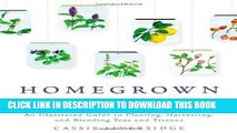 [Free Read] Homegrown Tea: An Illustrated Guide to Planting, Harvesting, and Blending Teas and