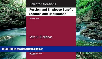 Big Deals  Pension and Employee Benefit Statutes and Regulations (Selected Statutes)  Best Seller