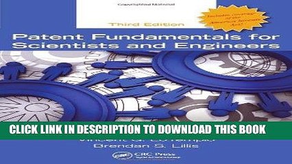 Best Seller Patent Fundamentals for Scientists and Engineers, Third Edition Free Read