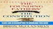 Best Seller The Founding Fathers  Guide to the Constitution (Library Edition) Free Read
