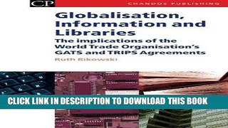 Read Now Globalisation, Information and Libraries: The Implications of the World Trade