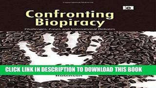 Read Now Confronting Biopiracy: Challenges, Cases and International Debates PDF Online