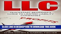 [Ebook] LLC: Quickstart Beginner s Guide to Limited Liability Companies ( LLC Taxes, Limited