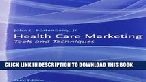 [FREE] EBOOK Health Care Marketing: Tools And Techniques ONLINE COLLECTION