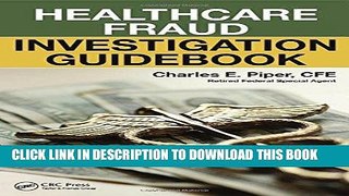Best Seller Healthcare Fraud Investigation Guidebook Free Read