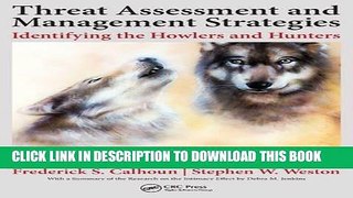 Best Seller Threat Assessment and Management Strategies: Identifying the Howlers and Hunters,