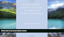 Books to Read  We the Students: Supreme Court Cases For and About Students, 3rd Edition Paperback