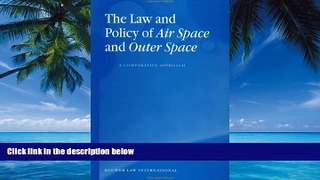 Books to Read  The Law and Policy of Air Space and Outer Space: A Comparative Approach  Best