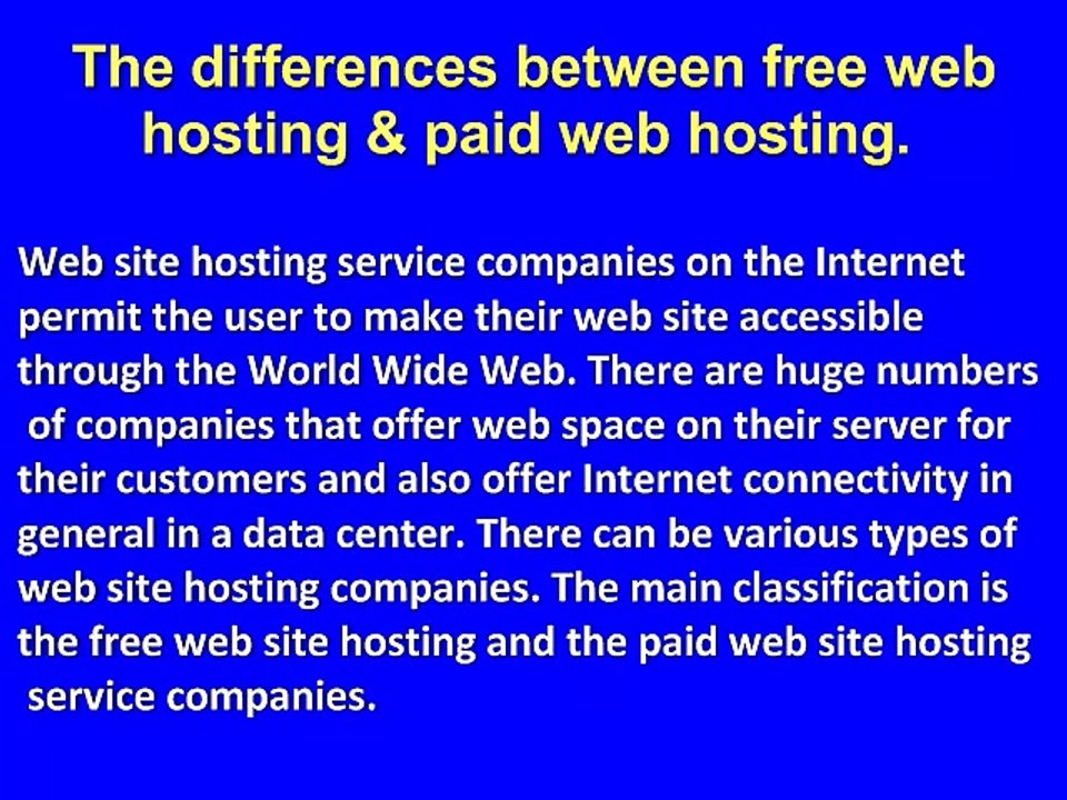 The differences between free web hosting and paid web hosting companies