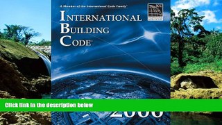 READ FULL  2006 International Building Code - Softcover Version: Softcover Version (International