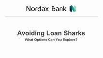 Avoiding Loan Sharks