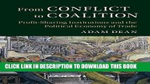 [Ebook] From Conflict to Coalition: Profit-Sharing Institutions and the Political Economy of Trade
